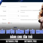 Chi tiết các bước đăng ký tài khoản BET88 dành cho tân thủ