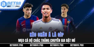Tìm hiểu kèo châu Á là gì