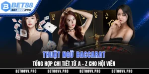 Thuật ngữ Baccarat về vị trí cược