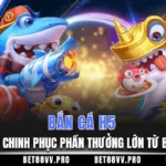 Bắn cá H5 trên BET88 đẳng cấp vượt trội
