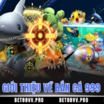 Giới thiệu về bắn cá 999
